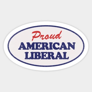 Proud American Libral Sticker